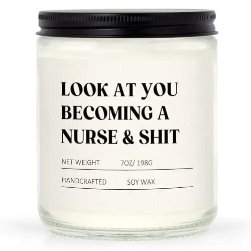 Craftique 'Look at You Becoming a Nurse' funny scented soy candle in glass jar
