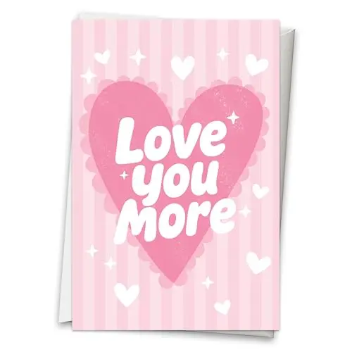Hadley Designs Valentine card with pink heart design and romantic 'Love You More' text